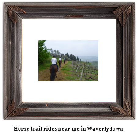 horse trail rides near me in Waverly, Iowa